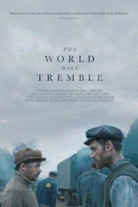 Постер Мир содрогнётся, The World Will Tremble (2025)