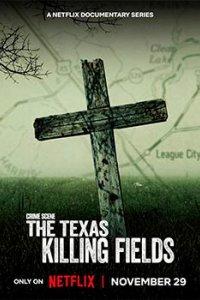 Постер Место преступления: техасские поля смерти, Crime Scene: The Texas Killing Fields (2022)